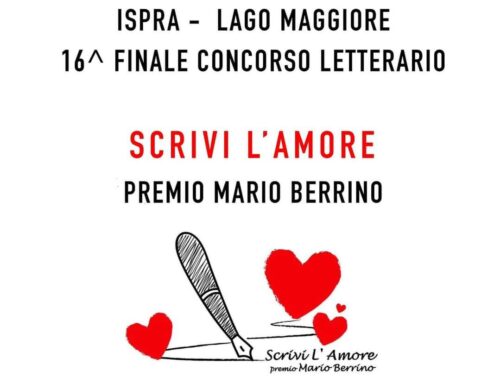 Domenica a Ispra la finale del concorso “Scrivi l’Amore-Premio Mario Berrino”, patrocinato dal Comune di Alassio